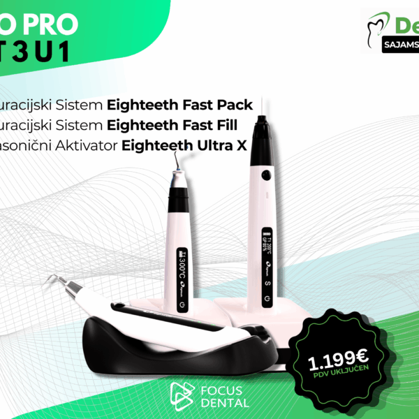 Promotivni plakat za Dentex sajamsku ponudu tvrtke Focus Dental. Prikazuje Endo Pro Set 3 u 1: sustav za opturaciju Eighteeth Fast Pack i Fast Fill te ultrasonični aktivator Eighteeth Ultra X, uz istaknutu cijenu od 1.199 € s PDV-om.